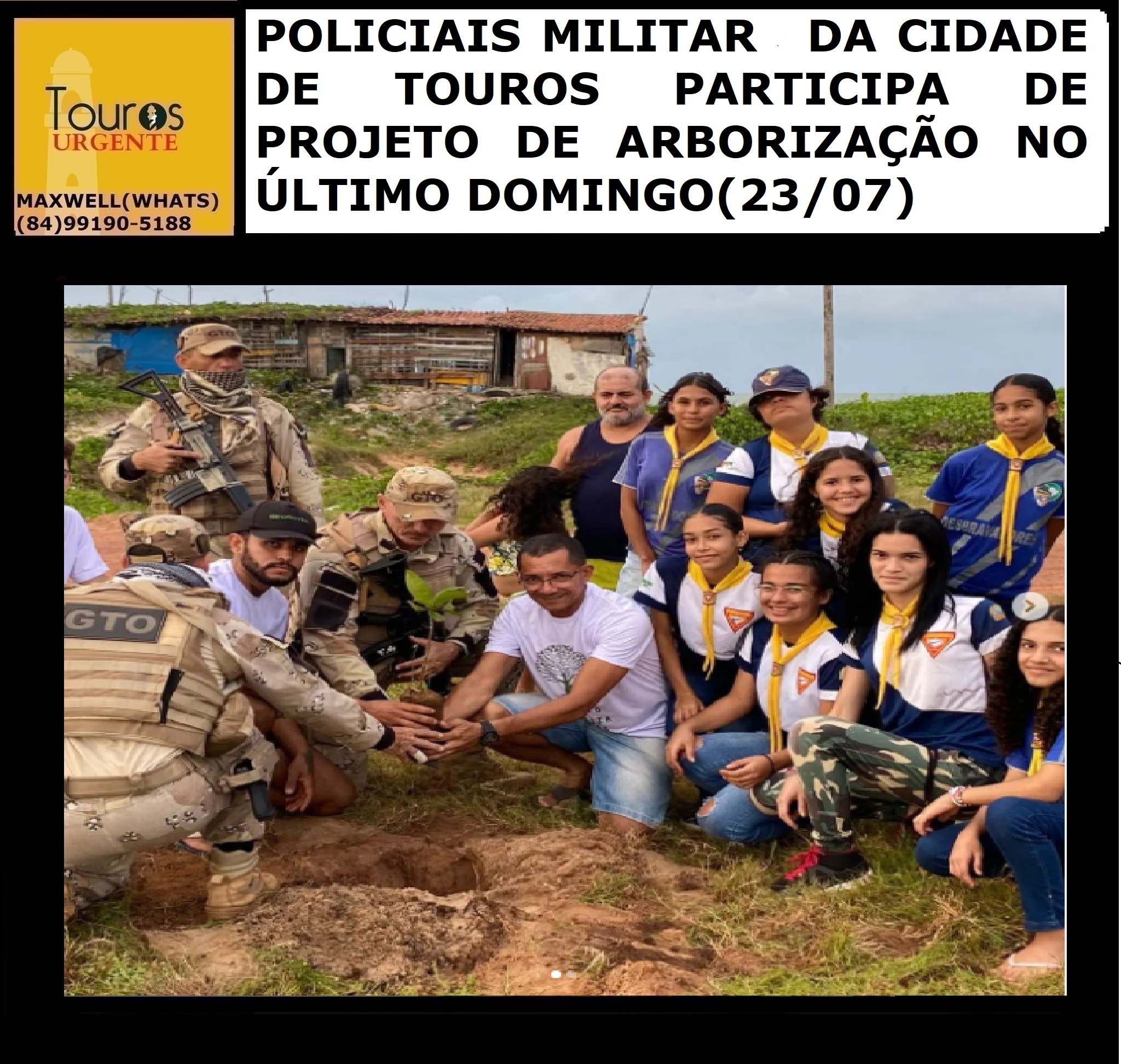​POLICIAIS MILITAR DA CIDADE DE TOUROS PARTICIPA DE PROJETO DE...